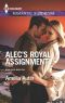 [Man on a Mission 03] • Alec's Royal Assignment